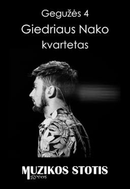 Giedriaus Nako kvartetas poster